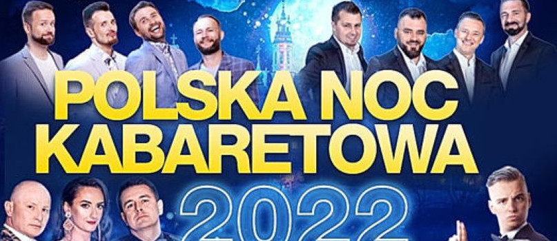 PREMIEROWA Polska Noc Kabaretowa 2022