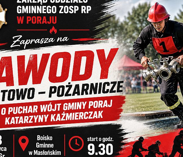 W Masłońskim odbędą się Zawody Sportowo-Pożarnicze o Puchar Wójt Gminy Poraj