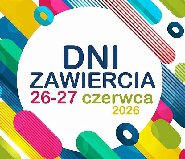 Zawiercie zaprasza na wielkie świętowanie. Dni Miasta już 26–28 czerwca