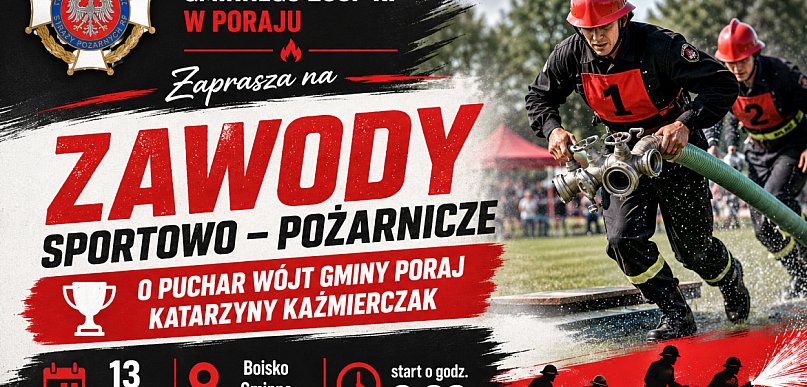 W Masłońskim odbędą się Zawody Sportowo-Pożarnicze o Puchar Wójt Gminy Poraj