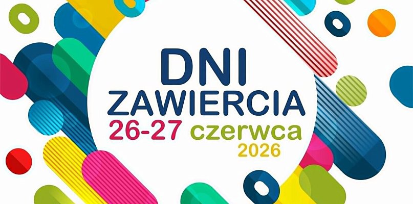 Zawiercie zaprasza na wielkie świętowanie. Dni Miasta już 26–28 czerwca