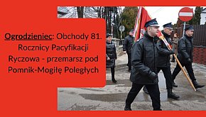 Ogrodzieniec: Obchody 81. Rocznicy Pacyfikacji Ryc