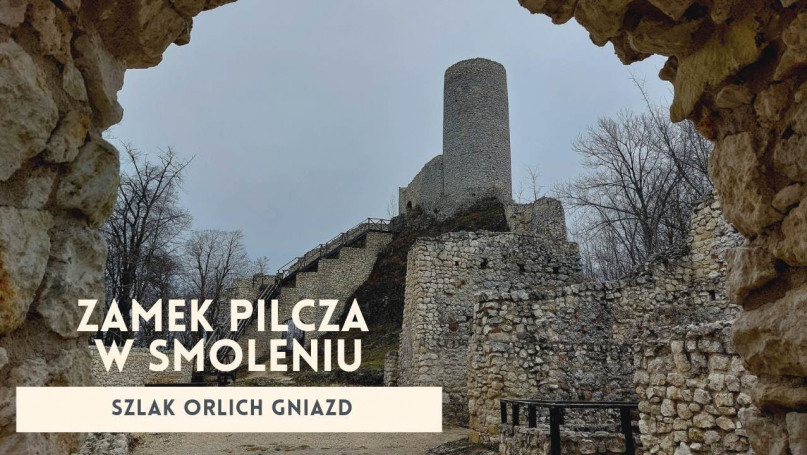 Smoleń Gotycki zamek rycerski Pilcza oraz Skały Zegarowe